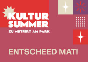 Kultur Summer | Open Air Kino : Entscheed mat!