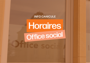 Info canicule : Heures d'ouverture | Office social