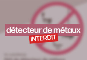 Détecteur de métaux et pêche à l'aimant interdits